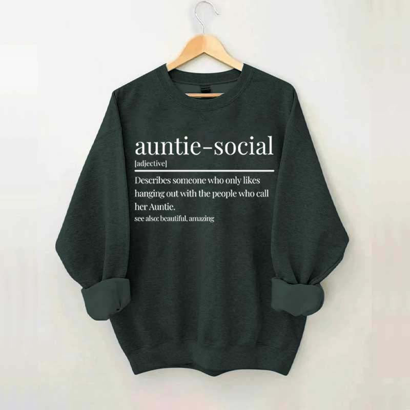 Funny Auntie-Social Sweatshirt