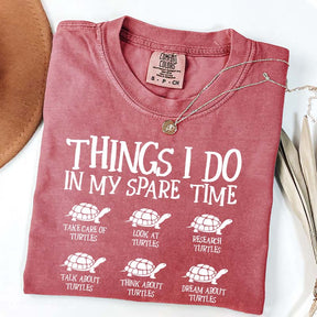 Things I Do In My Spare Time Turtle T-Shirt