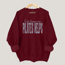 Retro Life Happens Pilates Helps Sweatshirt