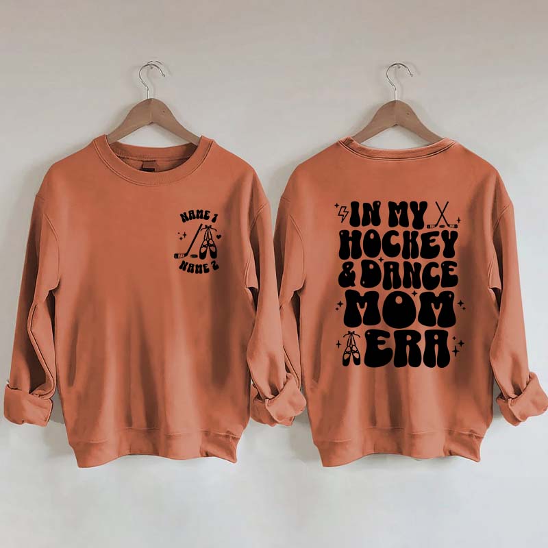 Custom In My Hockey and Dance Mom Era Sweatshirt