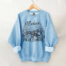 Believe The Polar Express Sweatshirt