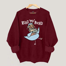 Funny Read More Books Sweatshirt