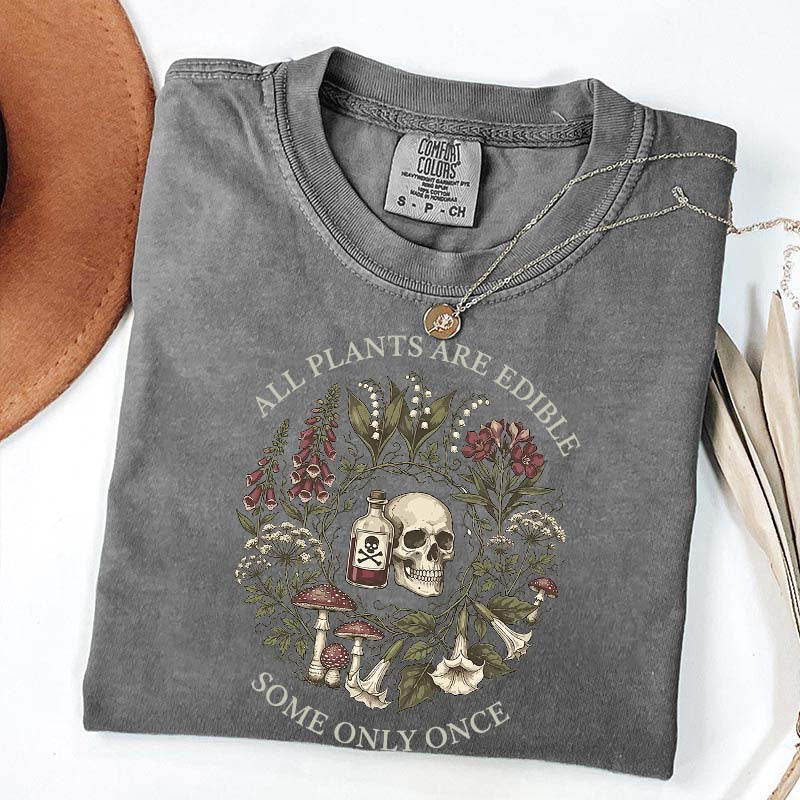 All Plants Are Edible Funny Dark Botanical Gothic Garden T-Shirt