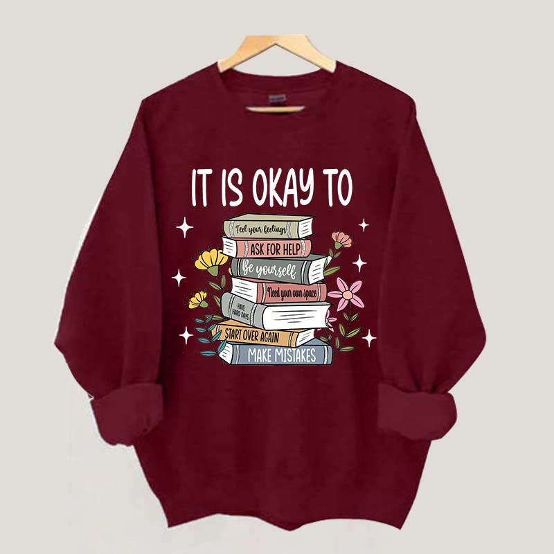 It's Okay Mental Health Matter Book Sweatshirt