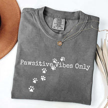 Pawsitive Vibes Only T-Shirt