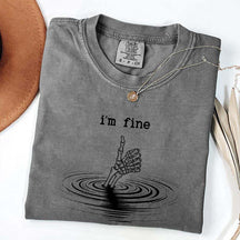 I'm Fine Skeleton Hand Funny T-Shirt