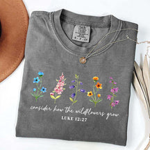 Cute Consider How The Wildflowers Grow Spring T-Shirt