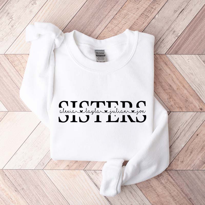 Custom Sisters Sweatshirt