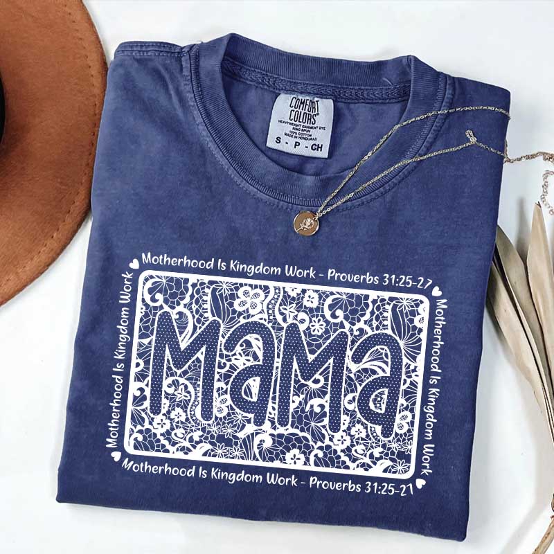 Motherhood Is Kingdom Work Religious Mama T-Shirt