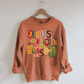 Christian Jesus Is The Reason Christmas Sweatshirt