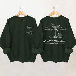 Tennis & Tinis Club Martini Sweatshrit