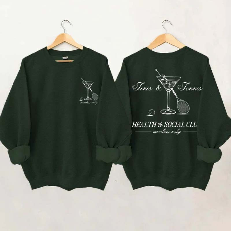 Tennis & Tinis Club Martini Sweatshrit