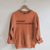 Hockey & Chill Sweatshirt