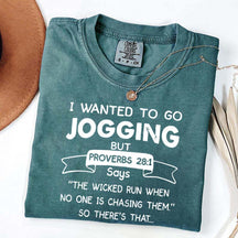 I Just Wanted To Go Jogging T-Shirt