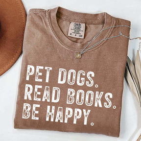 Pet Dogs Read Books Be Happy T-Shirt
