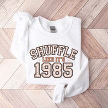 Shuffle Like It's 1985 Retro Humor Football Day Sweatshirt