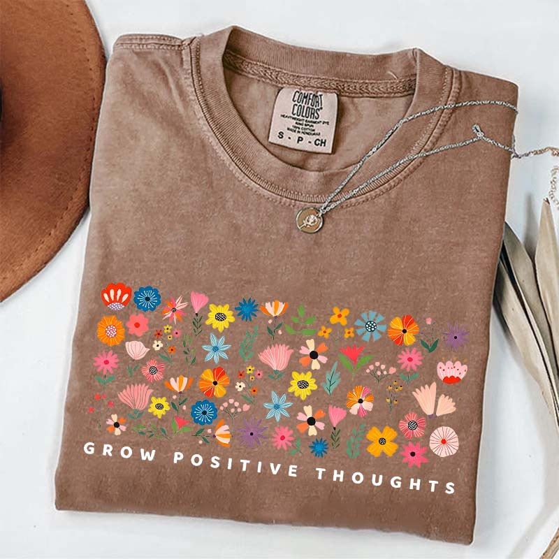 Grow Positive Thoughts Wildflower Cute T-Shirt