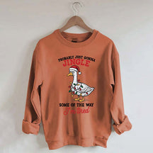 Funny Sarcastic Christmas Goose Sweatshirt