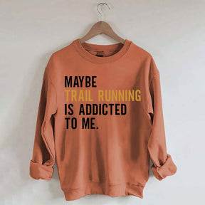 Funny Trail Running Sweatshirt