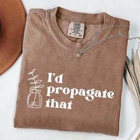 I'd Propagate That Retro T-Shirt