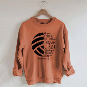 I Can DO All Things Through Christ Volleyball Sweatshirt