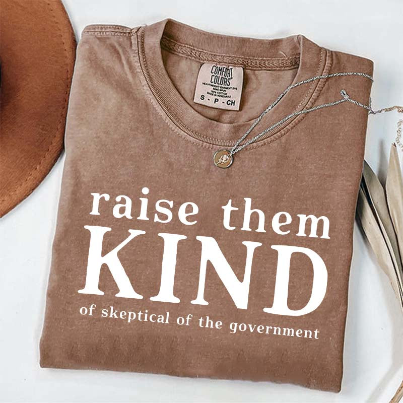 Raise Them Kind Homestead Mom Funny T-Shirt