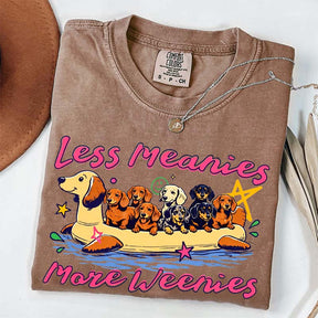 Less Meanies More Weenies Funny Dog T-Shirt