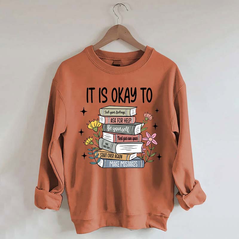 It's Okay Mental Health Matter Book Sweatshirt