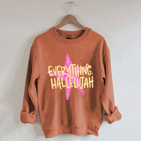 Everything Hallelujah Minimal Religious Sweatshirt
