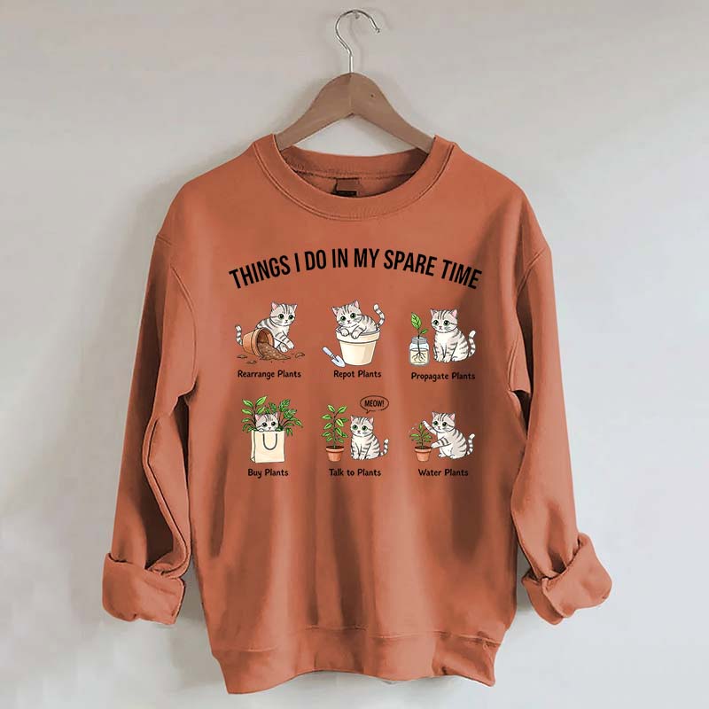 Things I Do In My Spare Time Cat & Plants Swetashirt