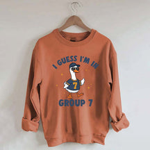 I'm In Group 7 Sweatshirt
