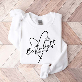 Be The Light Faith Minimalist Sweatshirt