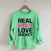 Real Girls Love Hockey Sweatshirt