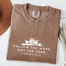 Follow The Word Not The Herd Faith T-Shirt