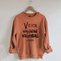 V is for Valentine Volleyball Sweatshirt