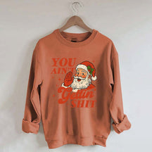 Vintage Santa You Ain't Gettin Sweatshirt