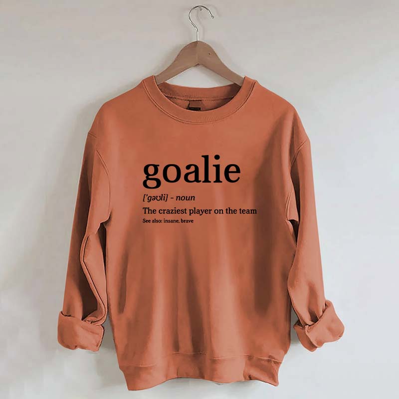 Funny Hockey Goalie Sweatshirt