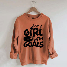 Just A Girl With Goals Sweatshirt