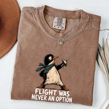 Flight Was Never an Option T-Shirt