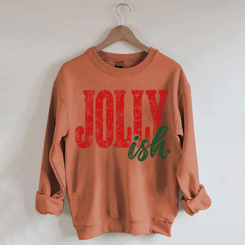 Jolly Ish Christmas Sweatshirt