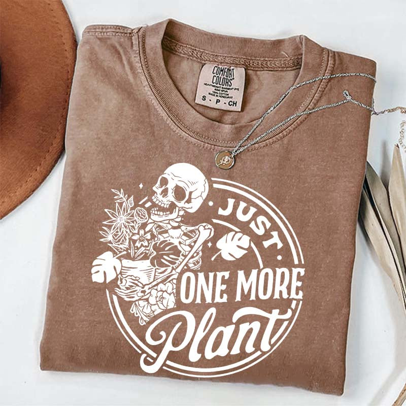Just One More Plant Skull T-Shirt