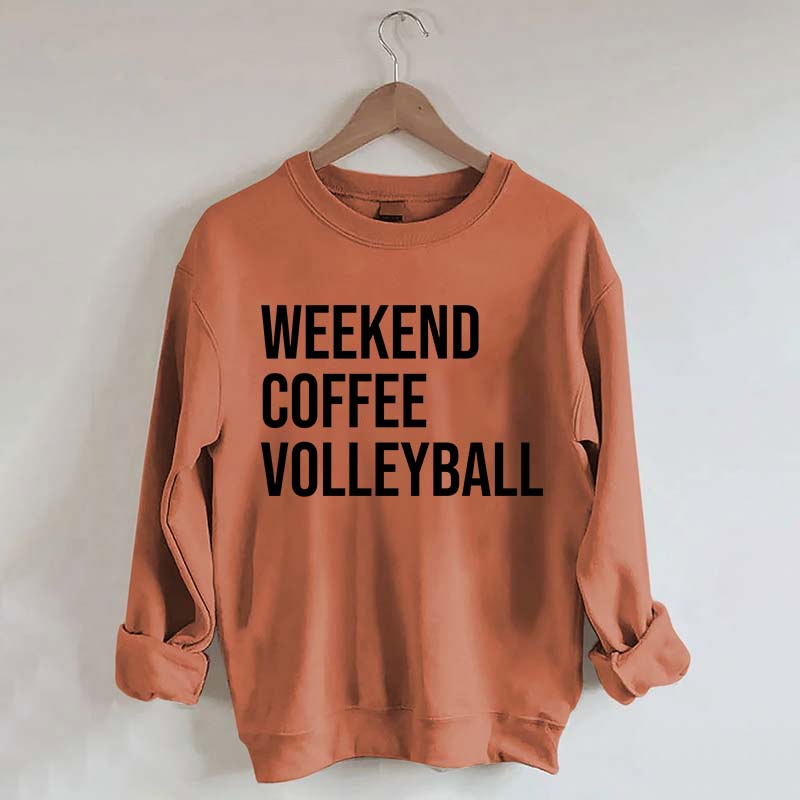 Weekend Coffee Volleyball Coach Sweatshirt