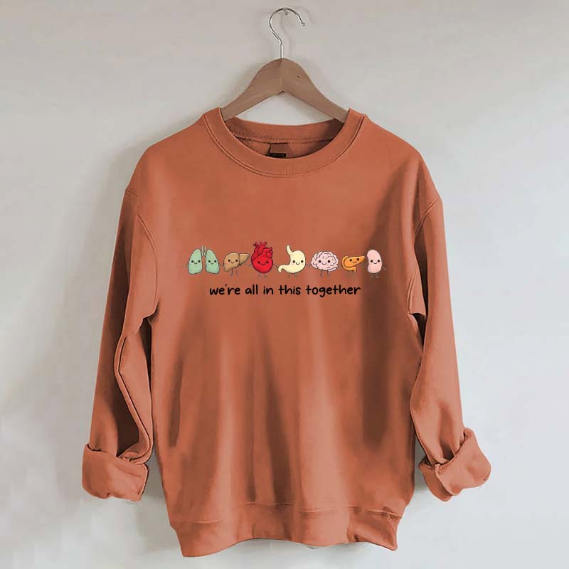 We're All In This Together Healthcare Sweatshirt