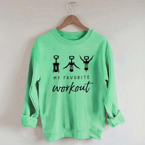 Funny Wine Favorite Workout Sweatshirt