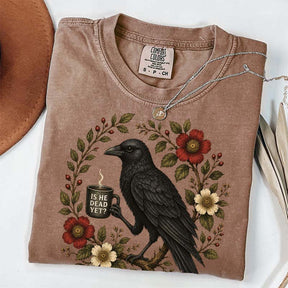Is He Dead Yet Black Crow T-Shirt