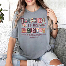 Teaching Is My Ministry T-Shirt