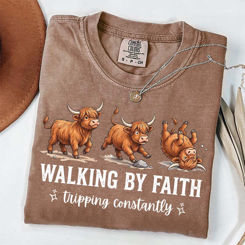 Highland Cow Walking By Faith Tripping Constantly T-Shirt