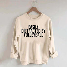 Easily Distracted By Volleyball Athletes Sweatshirt