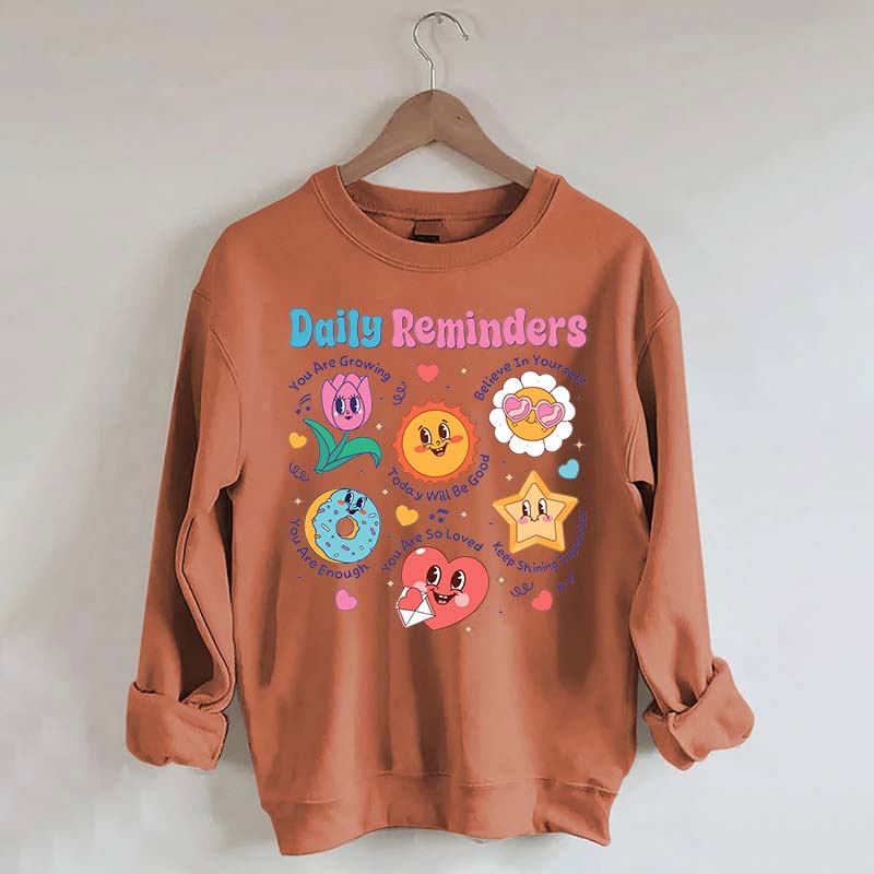Daily Reminders Motivational Kindness Sweatshirt