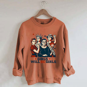Girls Will be Girls Patriotic Feminist Sweatshirt